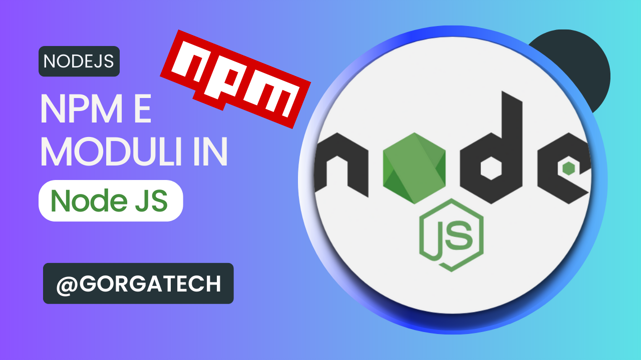 Introduzione a NPM e i Moduli in Node JS