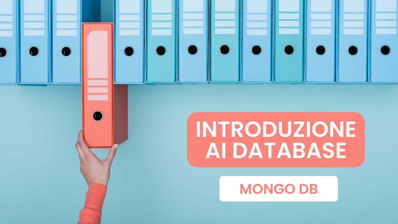 Introduzione ai Database con Mongo DB